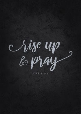 Rise Up And Pray