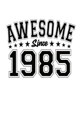 Awesome Since 1985