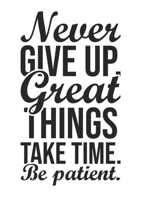 Great Things Take Time