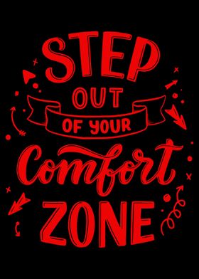 Step Out Of Your Comfort 