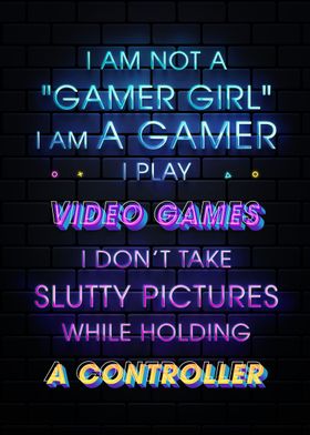 I am not a gamer girl