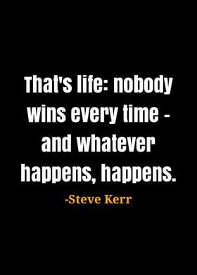 Steve Kerr Quote 