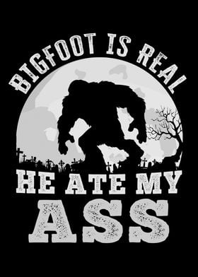 Funny Bigfoot ate my ass