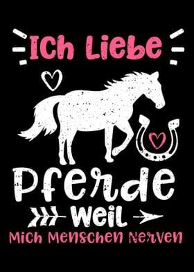 Ich Liebe Pferde Weil Mich