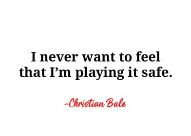 Christian Bale Quote 