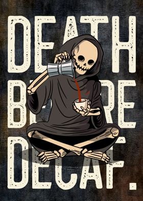 Death Before Decaf