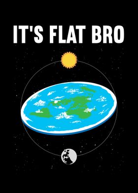 Its Flat Bro