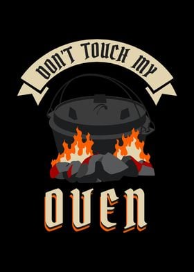 Dont Touch My Oven