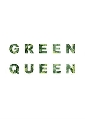 Green Queen