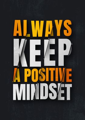 Keep a positive mindset