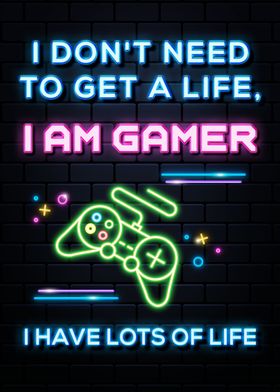 gamer have lots of life
