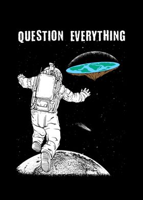 Question Everything