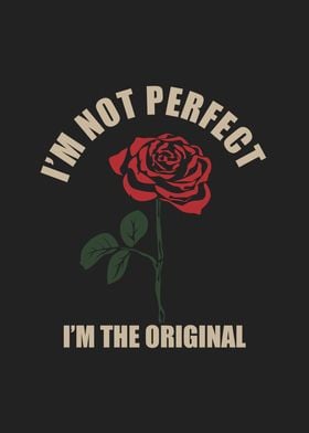 not perfect