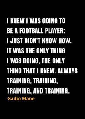 Sadio Mane Quote 