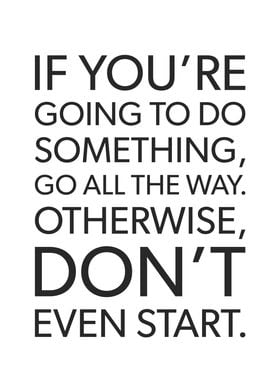 If You Start Something