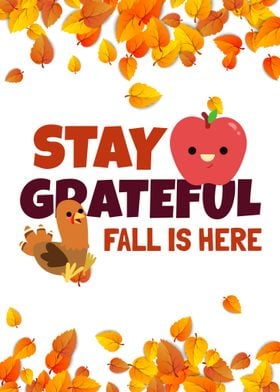 Stay Grateful Fall is Here