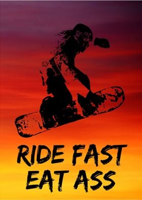 Ride Fast Funny Snowboard