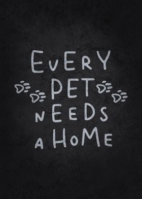 Every Pet Needs A Home