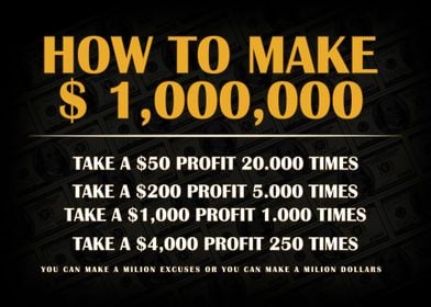 How to make 1M dollars