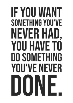 Do Something Never Done