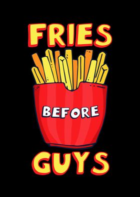 Fries Before Guys  Cute