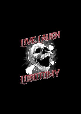 Live Laugh Lobotomy Retro