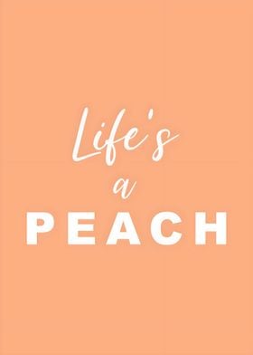 Lifes A Peach