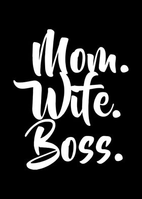 Mom Wife Boss