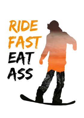 Ride Fast Snowboard