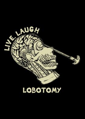 Live Laugh Lobotomy Retro