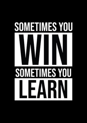 Win or learn