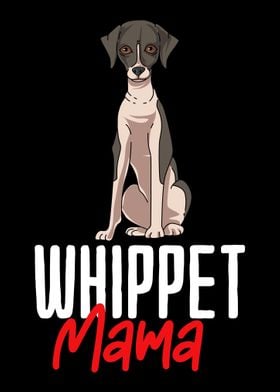 Whippet Mama