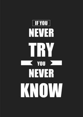 never try