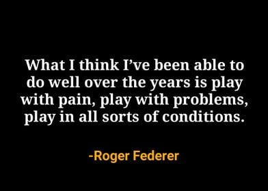 Roger Federer Quote 