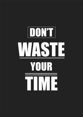 dont waste