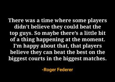 Roger Federer Quote 