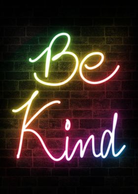 Be Kind Neon Sign