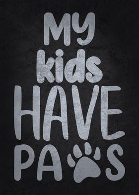 My Dog Kids Have Paws