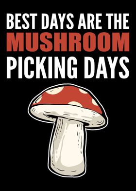 Mushroom Picking Days Fung