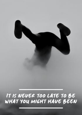 Never Too Late Quote