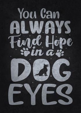 Find Hope In Dogs Eyes