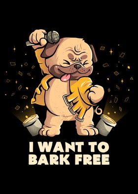 I Want to Bark Free