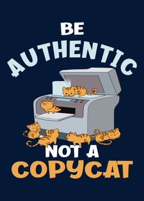 Be Authentic Not A Copycat