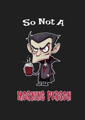 Coffee Vampire No Mornings