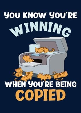 Youre Winning When Copied