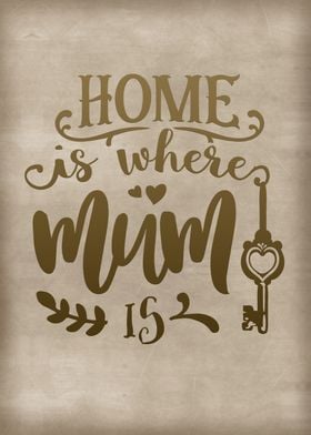 Home is where mum is