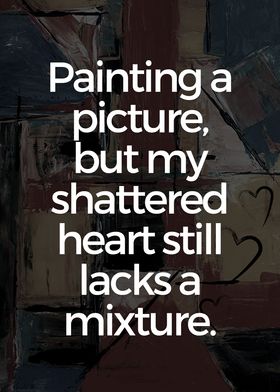 Painting and Shattered