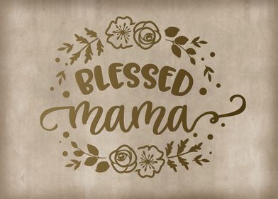 Blessed mama