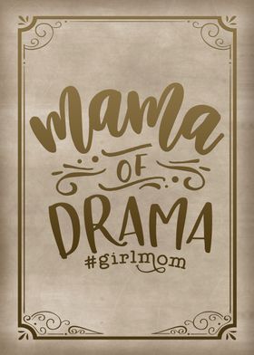 Mama of Drama