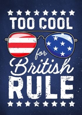 Too Cool For British Rule